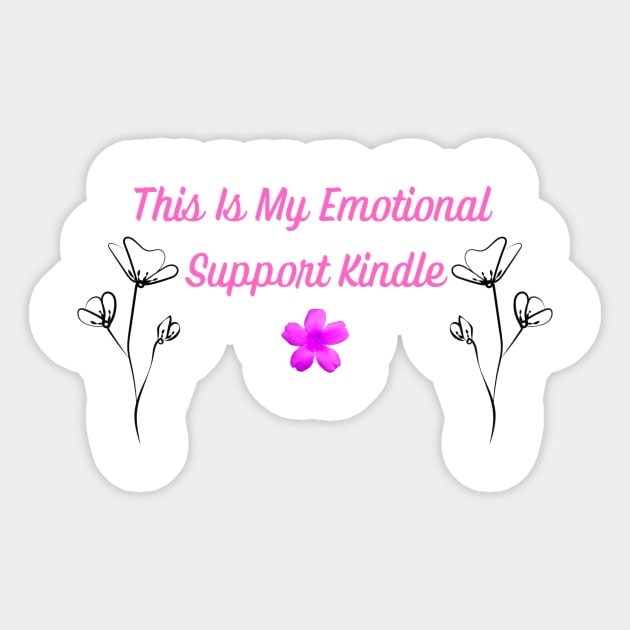 this is my emotional support kindle book lover Sticker by Jakesmile